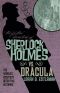 [The Further Adventures of Sherlock Holmes 06] • The Further Adventures of Sherlock Holmes - Sherlock Holmes vs. Dracula